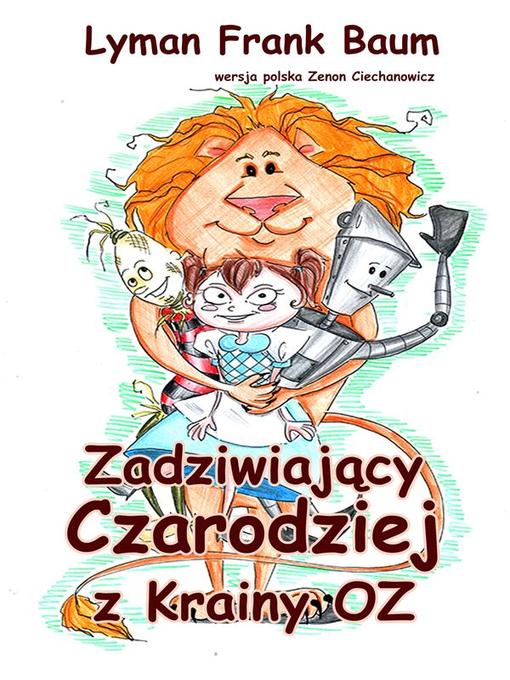 Title details for Zadziwiający Czarodziej z Krainy Oz by Lyman Frank Baum - Wait list
